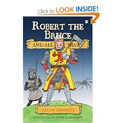 Robert the Bruce and All That