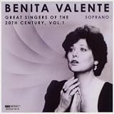 Benita Valente, Soprano - Great Singers of the 20th Century, Vol. 1
