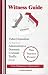  : Witness Guide for Deposition or Court
