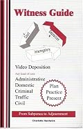 Witness Guide for Deposition or Court