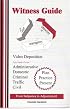 Witness Guide for Deposition or Court