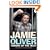 Jamie Oliver: Turning Up the Heat: A Biography