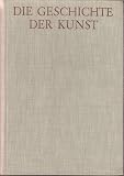 Die Geschichte der Kunst - Ernst H. Gombrich