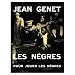 Les Negres Precede de pour Jouer les Negres (Paperback)