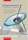Anlagenmechanik für Sanitär-, Heizungs- und Klimatechnik: Anlagenmechanik. Lernfelder 5-8. Für Sanitär-, Heizungs- und Klimatechnik: Installieren von ... Ausstatten von Sanitärräumen
