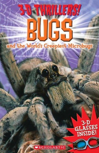 3-D Thrillers: Bugs and the World's Creepiest Microbugs