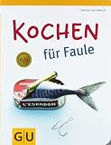 Produkt-Bild: Kochen f&uuml;r Faule (Themenkochbuch)