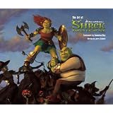 The Art of Shrek Forever After: The Art of Being an Ogrepar Jerry Schmitz