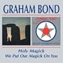 Holy Magick/We Put Our Magick