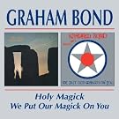 Holy Magick/We Put Our Magick on You