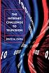 The Internet Challenge to Television