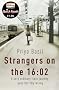 Strangers on the 16:02 (Quick Reads 2011)
