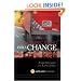 Communicating for a Change: Seven Keys to Irresistible Communication