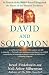 David and Solomon: In Search of the Bible's Sacred Kings and the Roots of the Western Tradition