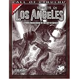 Secrets of Los Angeles: A Guidebook to the City of Angels in the 1920s (Call of Cthulhu Roleplaying) ~ Peter Aperlo