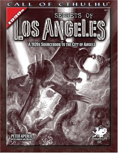 Cover image : Secrets of Los Angeles: A 1920s Sourcebook to the City of Angels (Call of Cthulhu Roleplaying)
