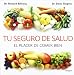 Books : Tu seguro de salud. El placer de comer bien