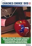 2007 Texas High School Coaches Association Coaching School