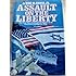 Assault On The Liberty: The True Story Of The Israeli Attack On An American Intelligence Ship