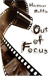 Out of Focus