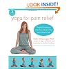 Yoga for Pain Relief: Simple Practices to Calm Your Mind & Heal Your Chronic Pain (Whole Body Healing)