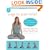 Yoga for Pain Relief: Simple Practices to Calm Your Mind & Heal Your Chronic Pain (Whole Body Healing)