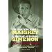 The Man Who Wasn't Maigret: A Portrait of Georges Simenon (Harvest Book)