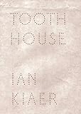 Tooth house - Ian Kiaer