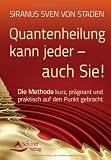 Produkt-Bild: Quantenheilung kann jeder - auch Sie! - Die Methode kurz, pr&auml;gnant und praktisch auf den Punkt gebracht