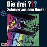 Die drei Fragezeichen - Folge 70: Sch&uuml;sse aus dem Dunkel