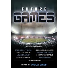 Future Games by George R. R. Martin, Howard Waldrop and John Shirley