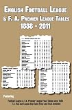 English Football League and F.A. Premier League tables, 1888-2011