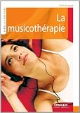 Livres Musicothérapie - La musicothÈrapie