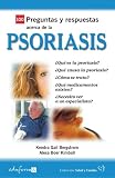 100 Preguntas y respuestas acerca de la Psoriasis (Spanish Edition)
