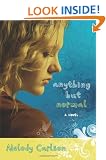 Anything but Normal: A Novel