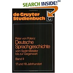 Deutsche Sprachgeschichte vom Spätmittelalter bis zur Gegenwart: Deutsche Sprachgeschichte vom Spätmittelalter bis zur Gegenwart, Kt, Bd.2, 17. und 18. ... Bd II (Gruyter - de Gruyter Studienbücher) (Taschenbuch)