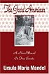 The Good American: A Novel Based On True Events