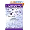 Living With Sarcoidosis & Other Chronic Health Conditions