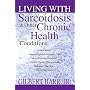 Living With Sarcoidosis & Other Chronic Health Conditions