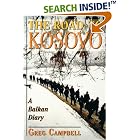 Click here to buy The Road To Kosovo: A Balkan Diary by  Greg Campbell.