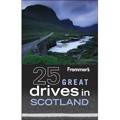 Frommer's 25 Great Drives in Scotland