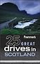 Frommer's 25 Great Drives in Scotland