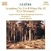 Gliere: Symphony 3