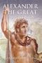 Alexander the Great: Man and God