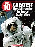The 10 Greatest Breakthroughs in Space Exploration