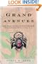 Grand Avenues: The Story of the French Visionary Who Designed Washington, D.C.
