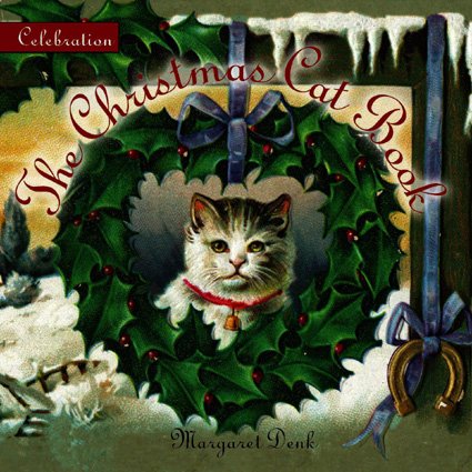 Celebration: The Christmas Cat Book (Celebration (Red Rock Press))