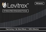 Levitrex (10 Caps) All-Natural Male Enhancement Formula – Immediate Results!
