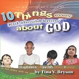 10 Things Every Kid Should Know About God