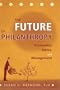 The Future of Philanthropy: Economics, Ethics, and Management